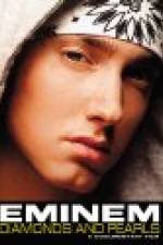 Watch Eminem: Diamonds And Pearls Merdb