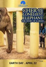 Watch Cher and the Loneliest Elephant Merdb
