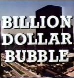Watch The Billion Dollar Bubble Merdb