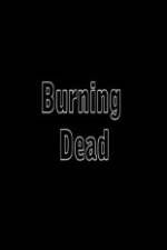 Watch Burning Dead Merdb