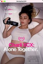 Watch Charli XCX: Alone Together Merdb