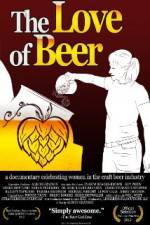 Watch The Love of Beer Merdb