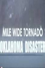 Watch Mile Wide Tornado: Oklahoma Disaster Merdb
