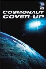 Watch The Cosmonaut Cover-Up Merdb