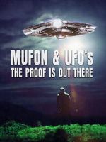 Watch Mufon and UFOs: The Proof Is Out There Merdb