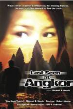 Watch Last Seen at Angkor Merdb