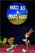 Watch Mad as a Mars Hare Merdb