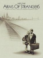Watch Into the Arms of Strangers: Stories of the Kindertransport Merdb