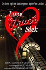 Watch Love Struck Sick Merdb