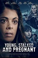 Watch Young, Stalked, and Pregnant Merdb
