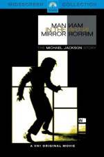 Watch Man in the Mirror The Michael Jackson Story Merdb