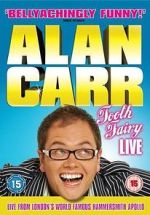 Watch Alan Carr: Tooth Fairy - Live Merdb