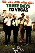 Watch Three Days to Vegas Merdb
