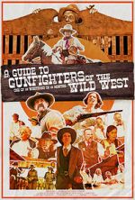 Watch A Guide to Gunfighters of the Wild West Merdb