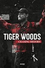Watch Tiger Woods: Chasing History Merdb