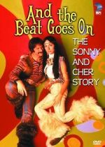 Watch And the Beat Goes On: The Sonny and Cher Story Merdb