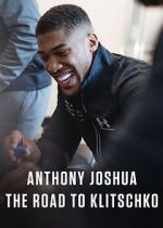 Watch Anthony Joshua: The Road to Klitschko Merdb