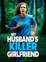 Watch My Husband\'s Killer Girlfriend Merdb