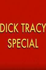 Watch Dick Tracy Special Merdb