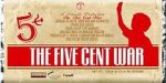 Watch Five Cent War.com Merdb