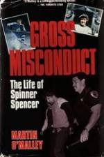 Watch Gross Misconduct The Life of Brian Spencer Merdb