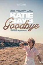 Watch Katie Says Goodbye Merdb