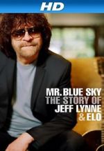 Watch Mr Blue Sky: The Story of Jeff Lynne & ELO Merdb