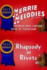 Watch Rhapsody in Rivets (Short 1941) Merdb
