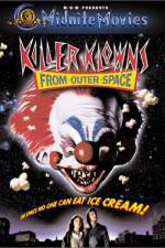 Watch Killer Klowns from Outer Space Merdb