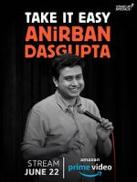 Watch Anirban Dasgupta: Take It Easy (TV Special 2018) Merdb