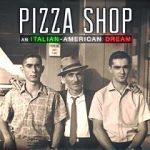 Watch Pizza Shop: An Italian-American Dream Merdb