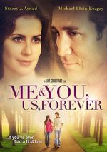 Watch Me & You, Us, Forever Merdb