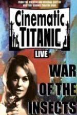 Watch Cinematic Titanic War Of The Insects Merdb