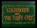 Watch Goldimouse and the Three Cats (Short 1960) Merdb