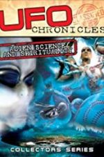 Watch UFO Chronicles: Alien Science and Spirituality Merdb