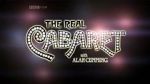 Watch The Real Cabaret Merdb