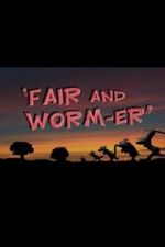 Watch Fair and Worm-er (Short 1946) Merdb