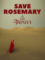 Watch Save Rosemary: The Trinity Merdb