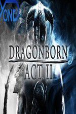 Watch Dragonborn Act II Merdb