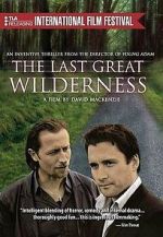 Watch The Last Great Wilderness Merdb