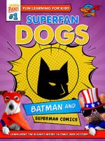 Watch Superfan Dogs: Batman and Superman Comics Merdb