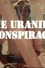 Watch Uranium Conspiracy Merdb