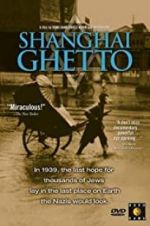 Watch Shanghai Ghetto Merdb