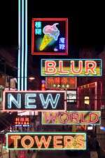 Watch Blur New World Towers Merdb