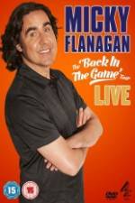 Watch Micky Flanagan: Back in the Game Live Merdb