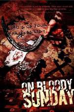 Watch On Bloody Sunday Merdb