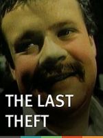 Watch The Last Theft Merdb