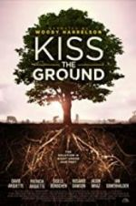Watch Kiss the Ground Merdb