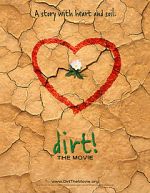 Watch Dirt! The Movie Merdb