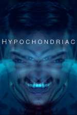 Watch Hypochondriac Merdb